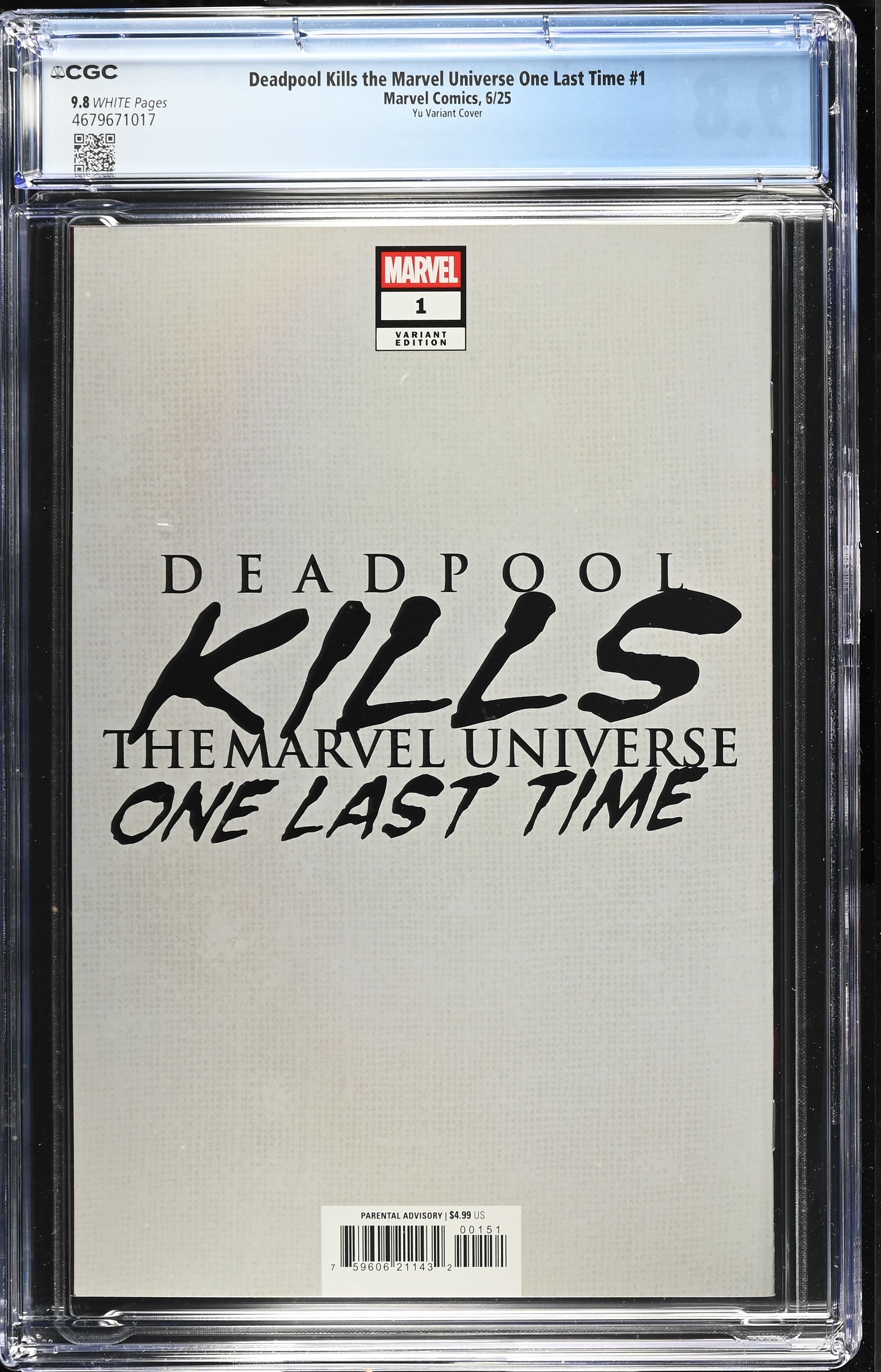 Deadpool Kills the Marvel Universe One Last Time # 1 6/25 Yu Variant CGC 9.8 4679671017